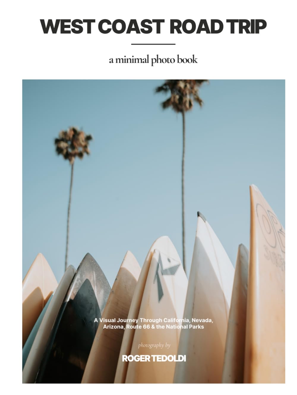 West Coast Road Trip — A Minimal Photo Book
